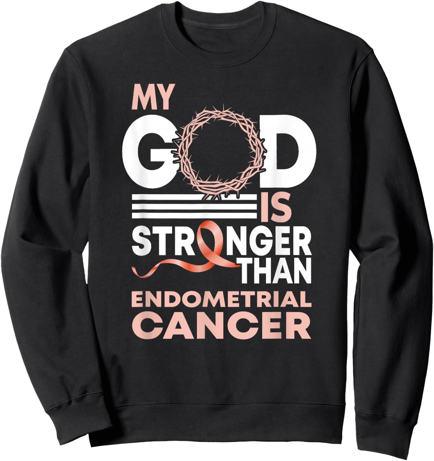 My God Is Stronger Than Endometrial Cancer Awareness Ribbon Sweatshirt - Sweatshirt | Black