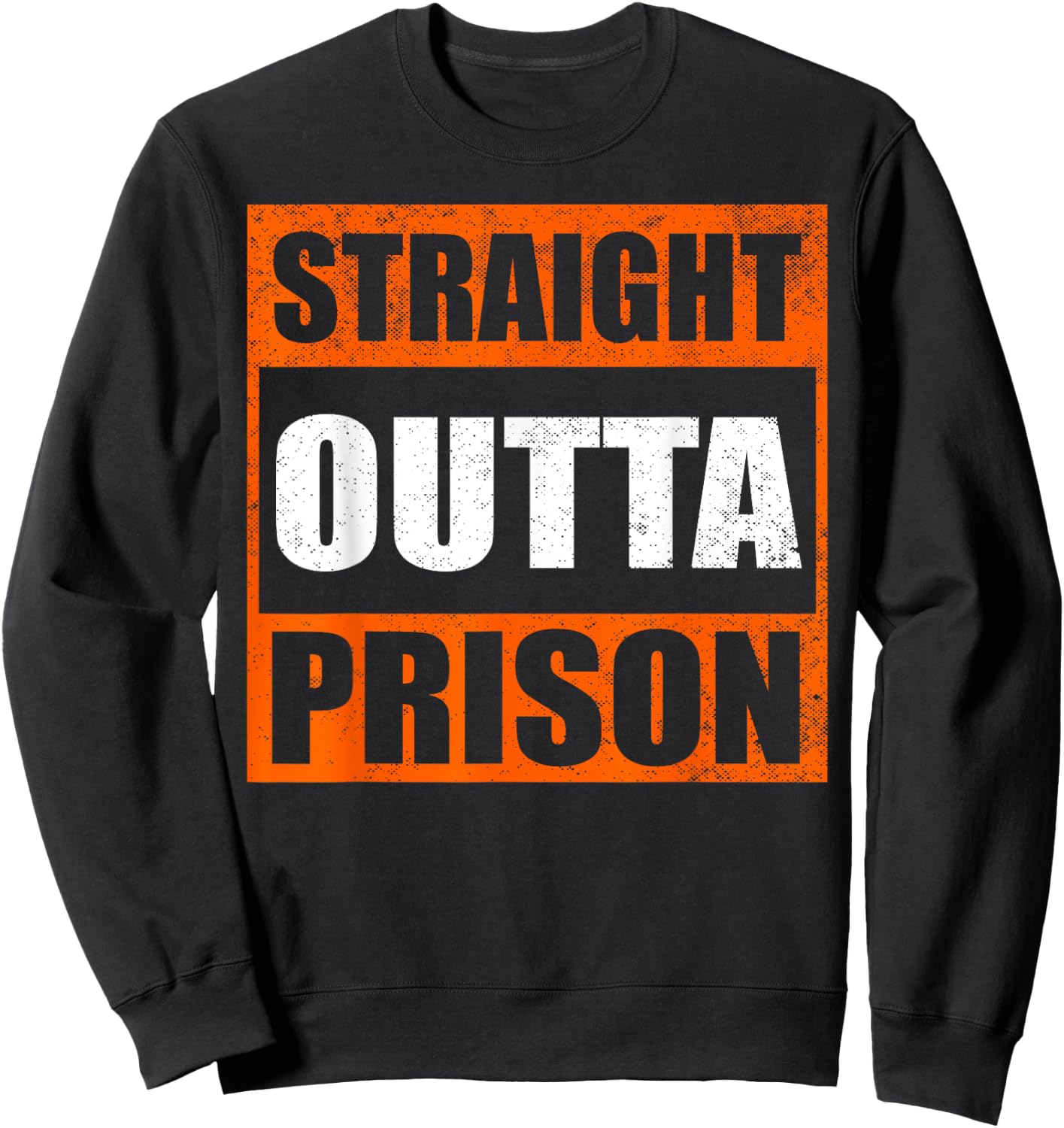 Funny Straight Outta Prison Gift Women Gag Prisoner Sweatshirt - Sweatshirt | Black