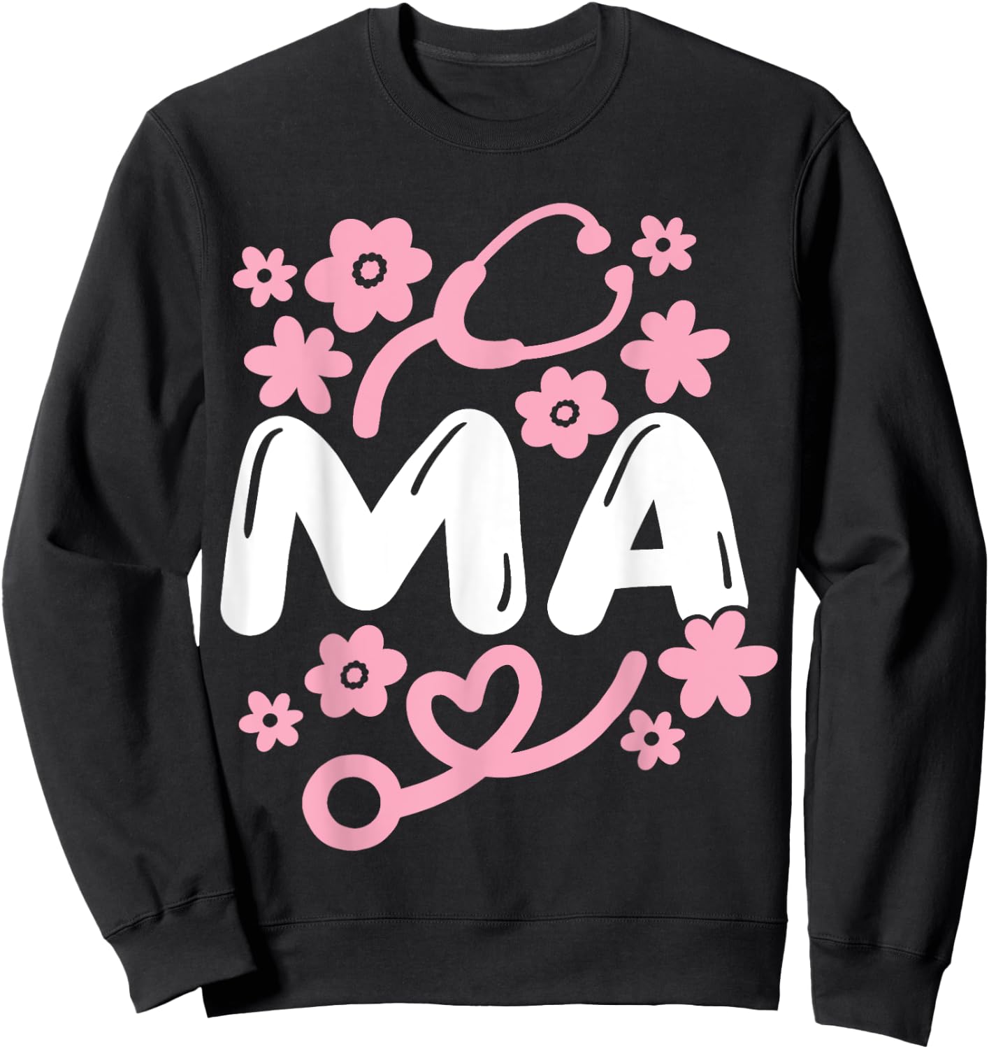 Medical Assistant MA Certified Medical Assistant CMA Sweatshirt - Sweatshirt | Black