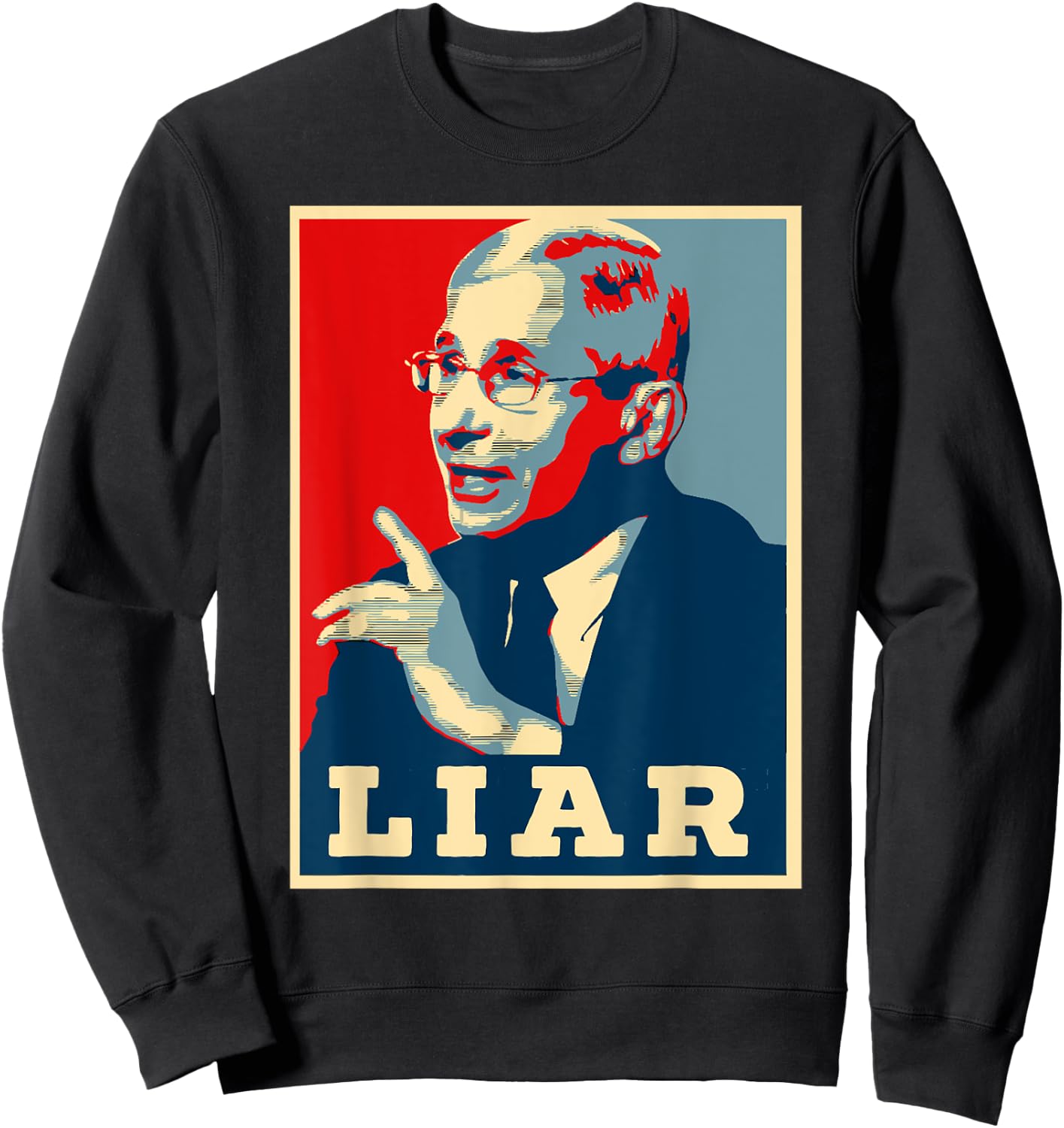 Fauci Liar Lied Halloween Shirt Anthony Fauci Costume Sweatshirt - Sweatshirt | Black