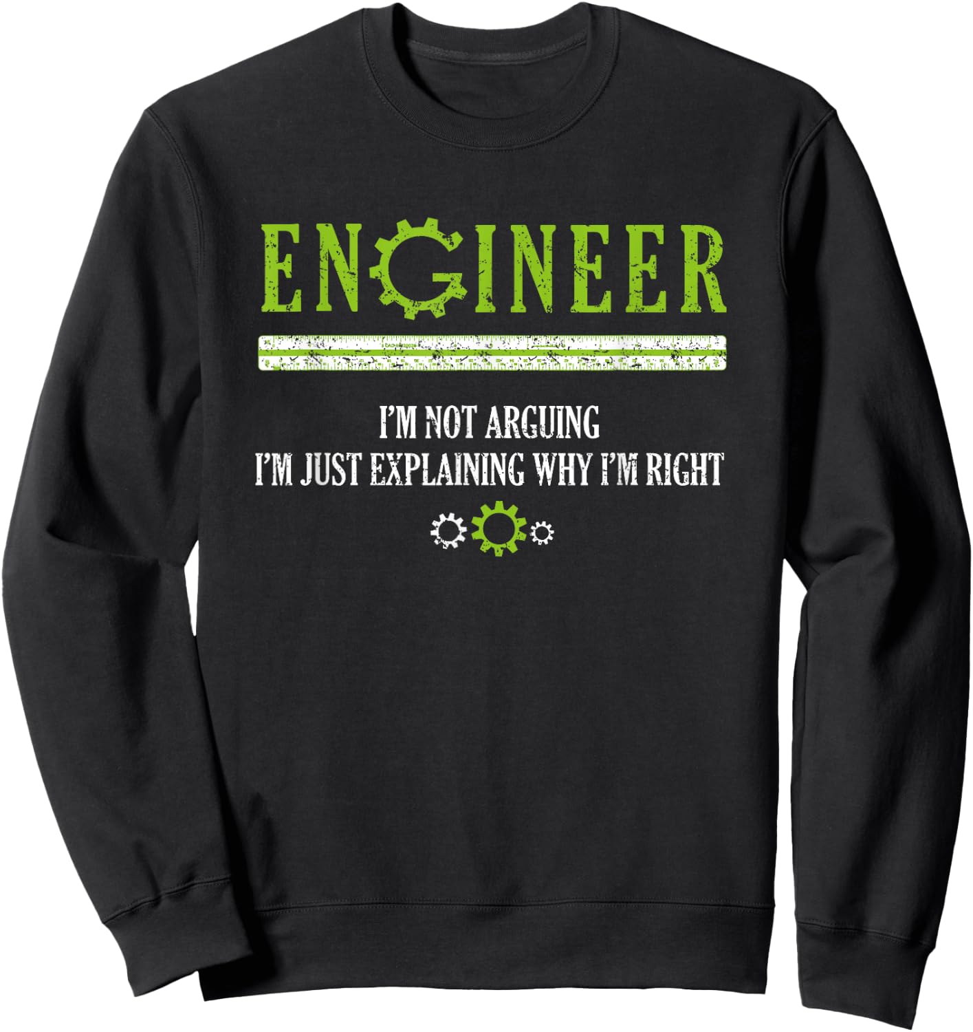 Engineer T Shirt Hilarious Engineering Shirts Gift Men's Black Short Sleeve Classic Fit I'm Not Arguing Engineer Sweatshirt - Sweatshirt | Black