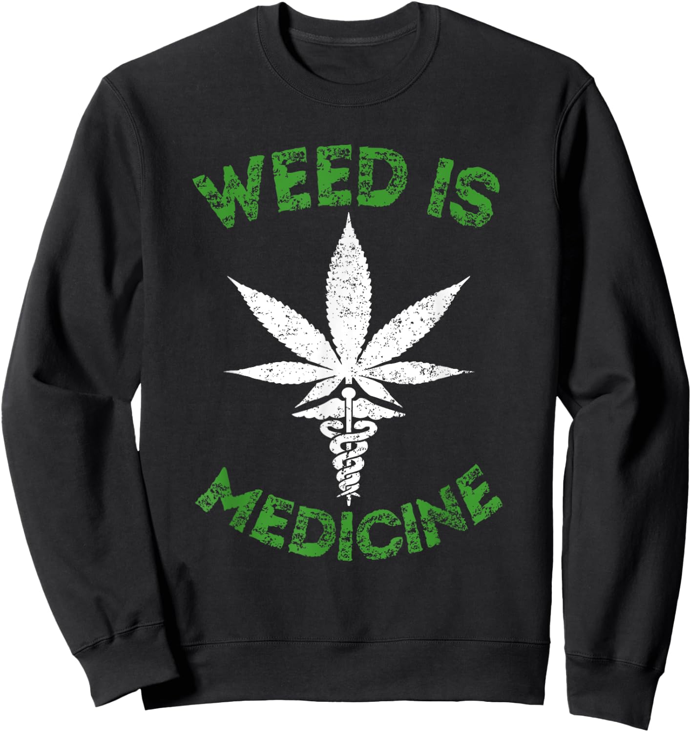 Weed Is Medicine Medical Symbol Cannabis Tea Sweatshirt - Sweatshirt | Black