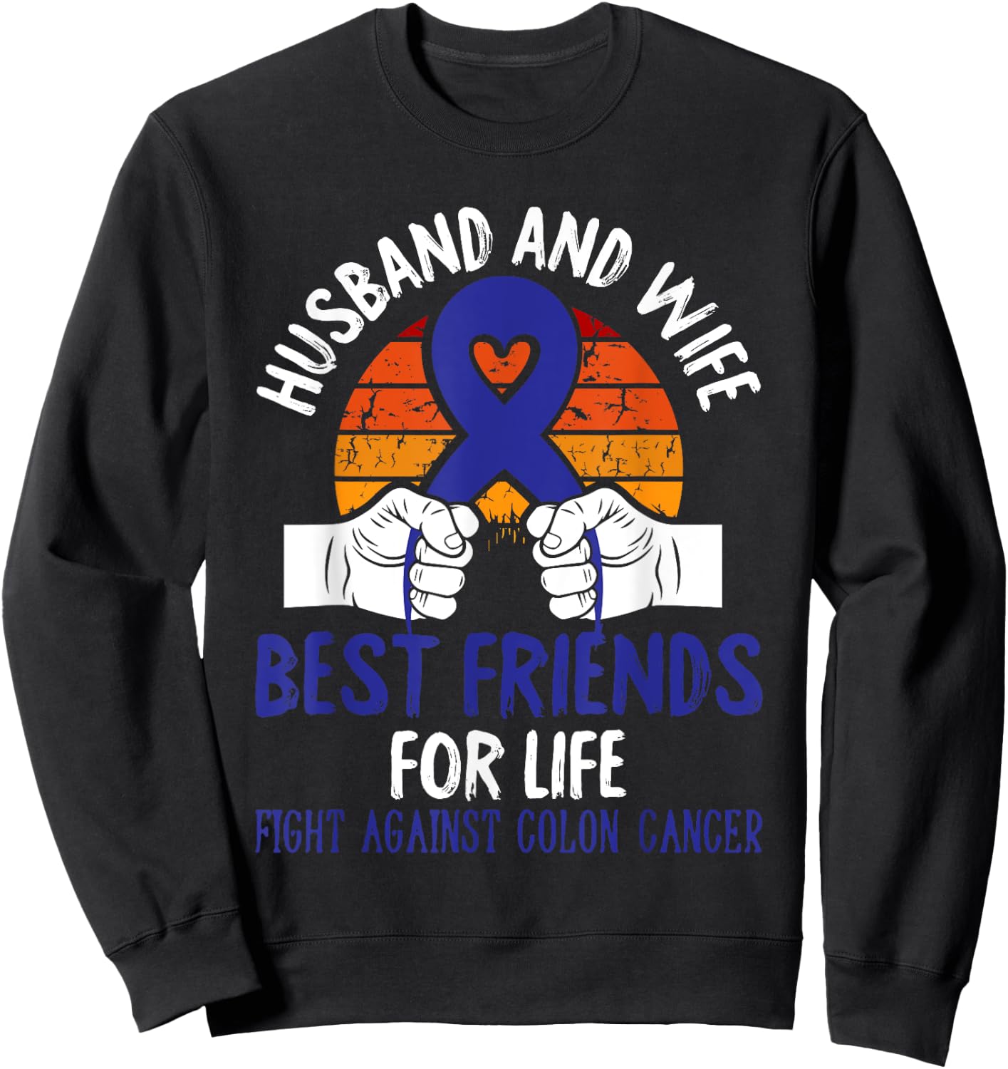 Husband And Wife Colon Cancer Awareness Fight Retro Gifts Sweatshirt - Sweatshirt | Black