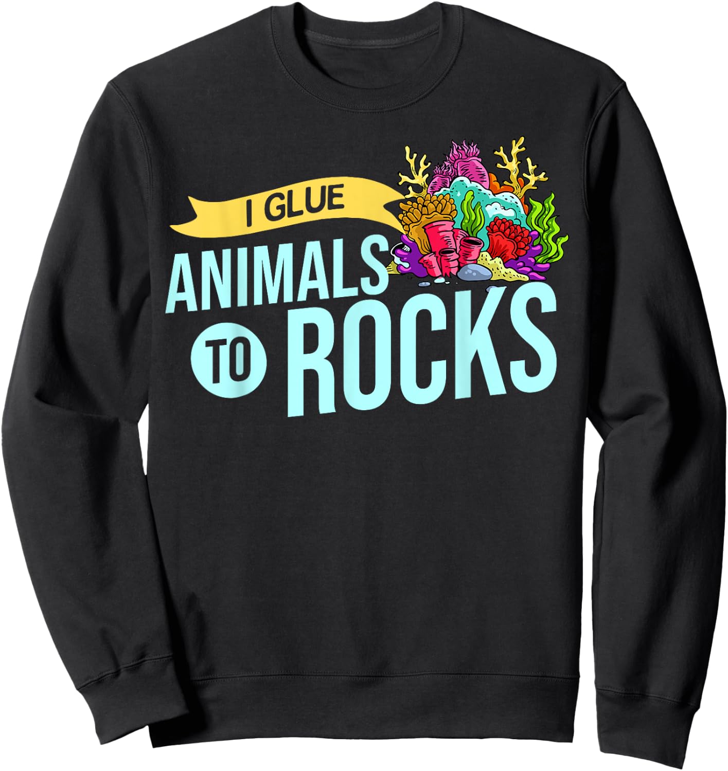 Coral Frag Gift Reef Aquarium Fish Tank Aquarist Sweatshirt - Sweatshirt | Black