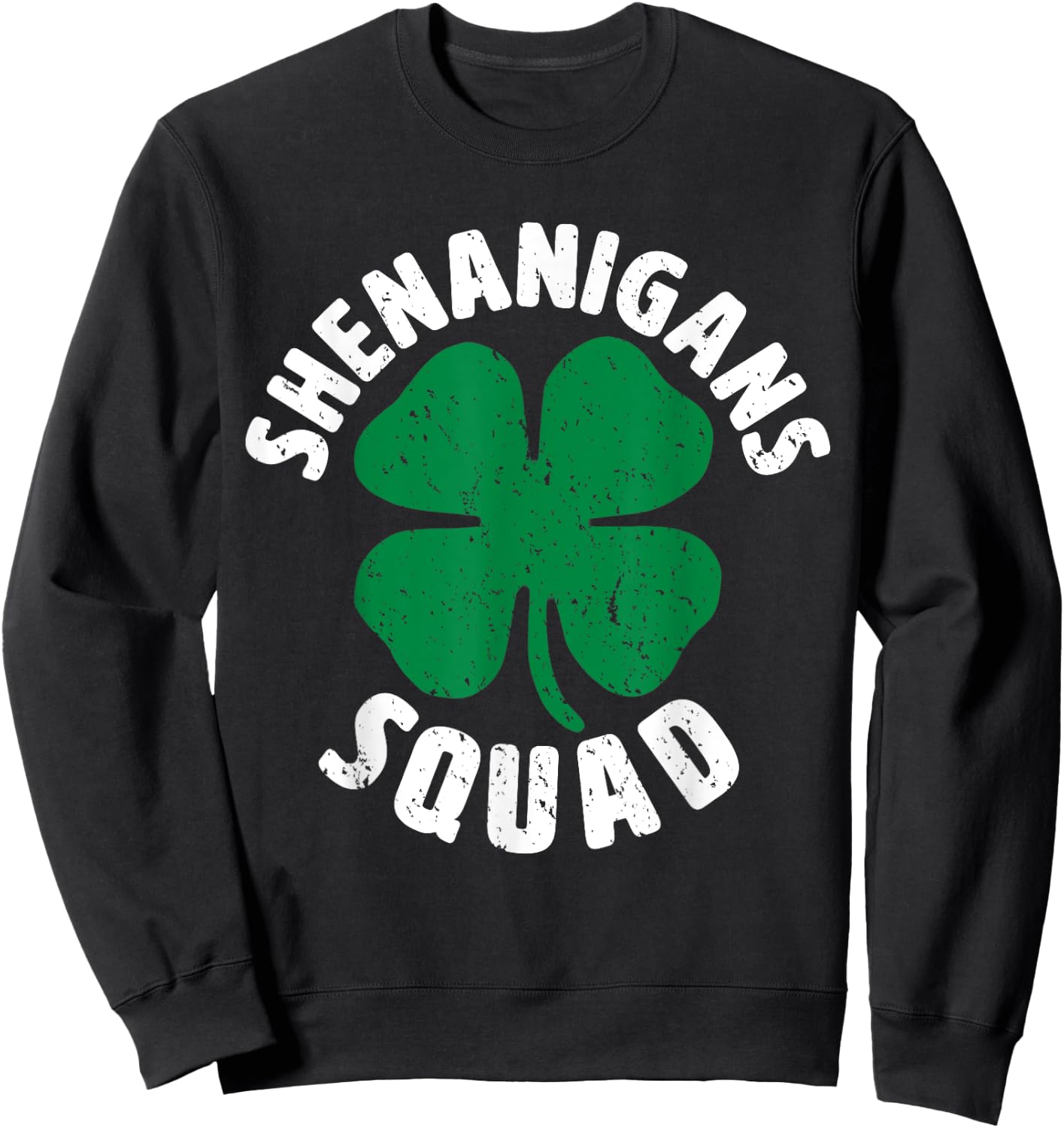Shenanigan Squad Funny St Patricks Day Group Drinking Sweatshirt - Sweatshirt | Black