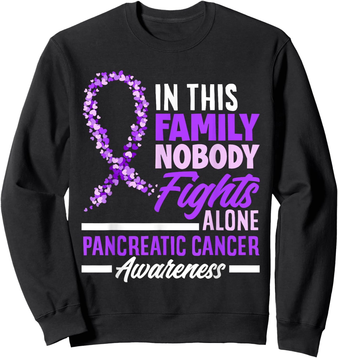 In This Family Nobody Fights Alone Support Pancreatic Cancer Sweatshirt - Sweatshirt | Black