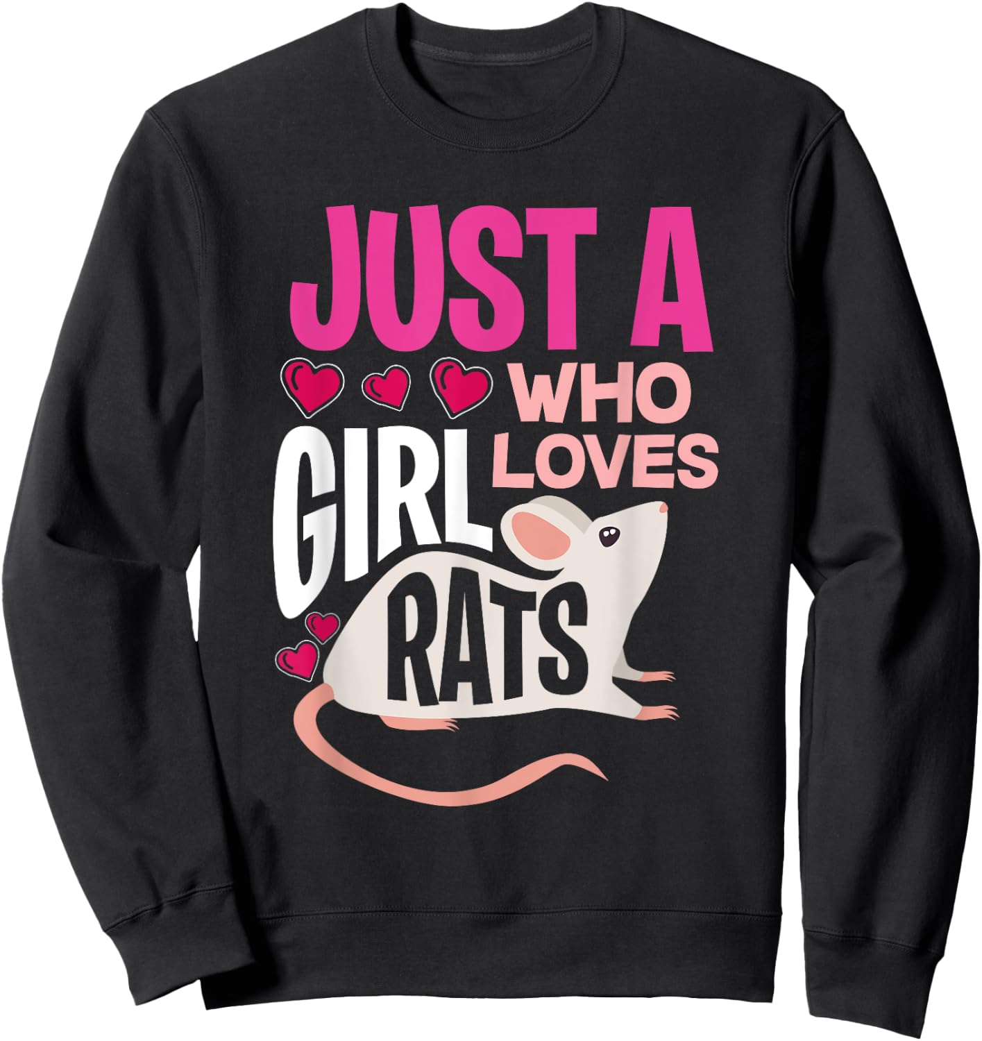 Just A Girl Who Loves Rats - Gift Rat Owners Sweatshirt - Sweatshirt | Black