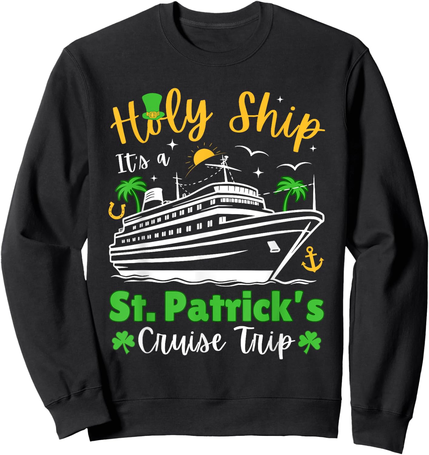 St. Patrick's Day 2024 Cruise, Family Matching Cruise Squad Sweatshirt - Sweatshirt | Black