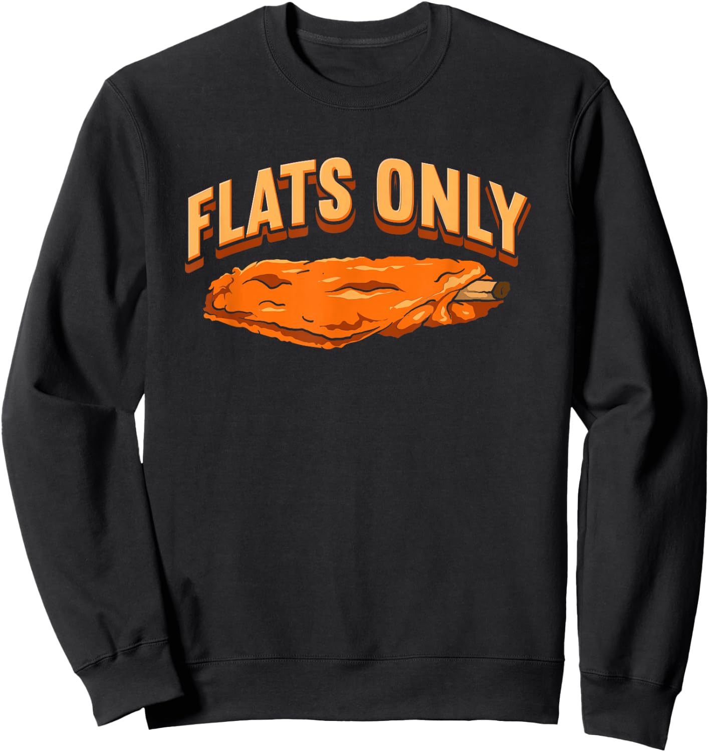 Flats Only Chicken Wings Sweatshirt - Sweatshirt | Black