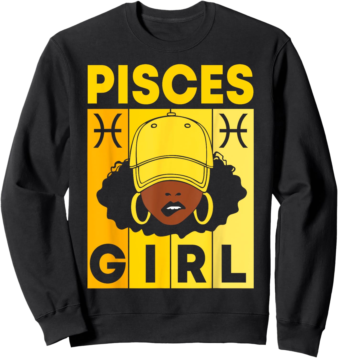 Pisces Girl Dope Afro Black Woman With Cap Zodiac Sign Sweatshirt - Sweatshirt | Black