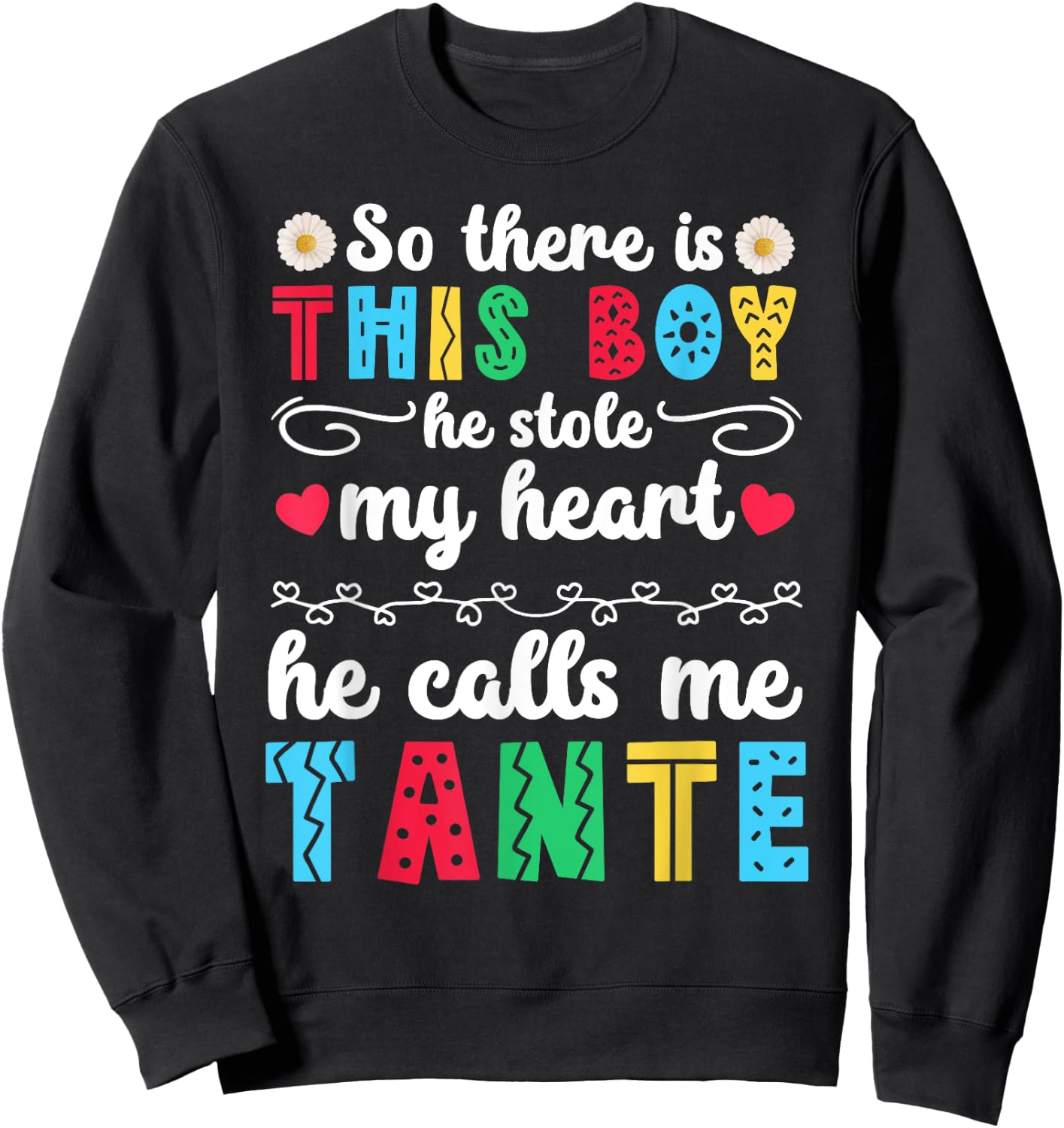 He Calls Me Tante Aunt Tante Auntie Sweatshirt - Sweatshirt | Black