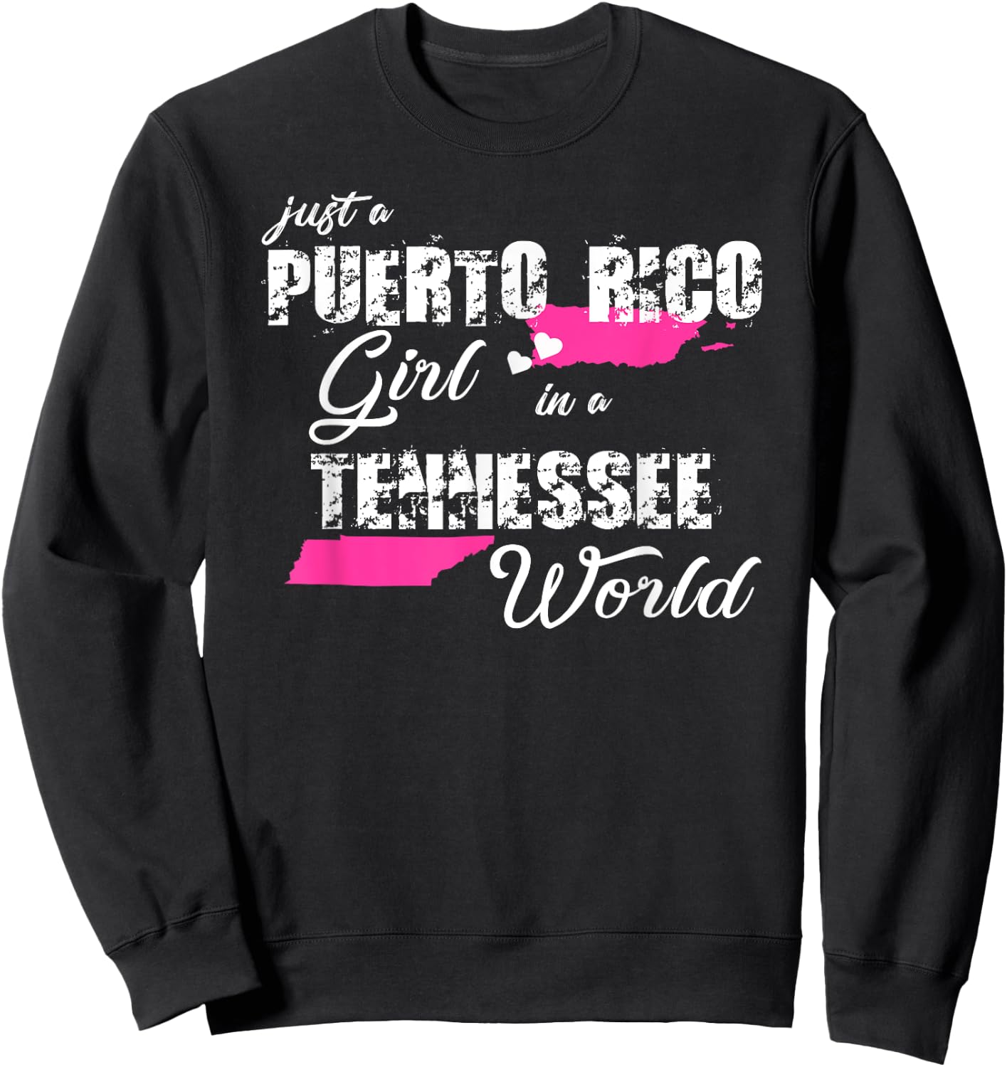 Puerto Rico Shirts Just a Puerto Rico girl in a Tennessee Sweatshirt - Sweatshirt | Black