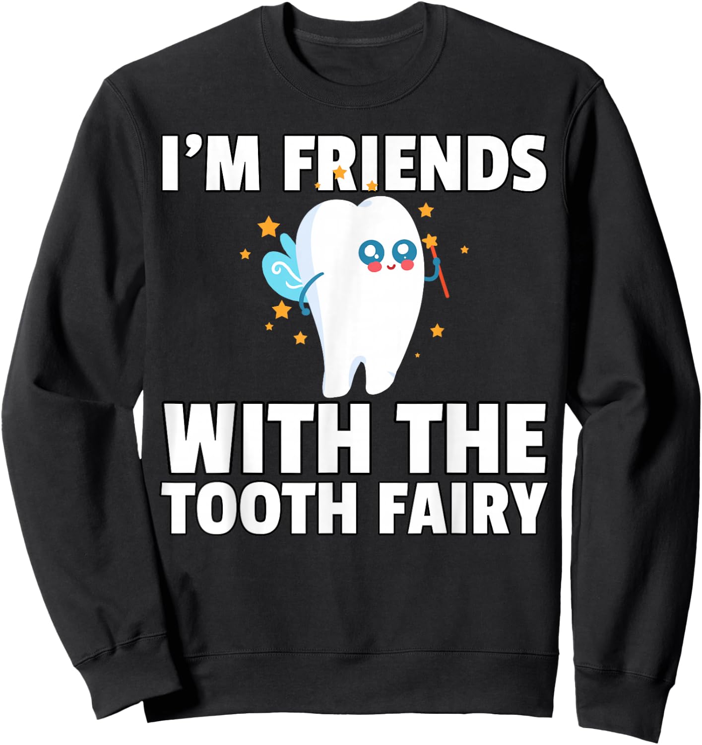 Tooth Fairy First Teeth For Girls Sweatshirt - Sweatshirt | Black