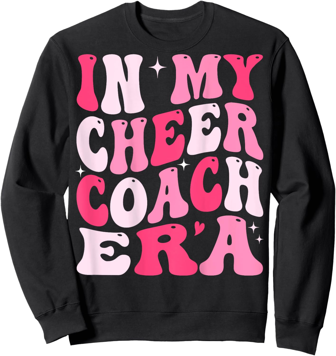 In My Cheer Coach Era Groovy (On Back) Sweatshirt - Sweatshirt | Black