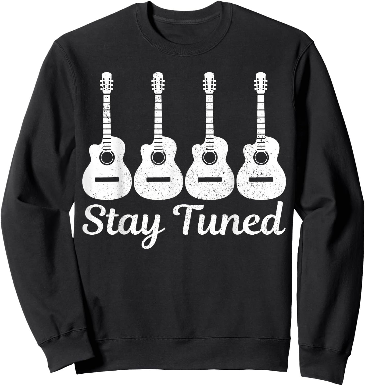 Guitar Stay Tuned Vintage Musician Funny Guitarist Gift Sweatshirt - Sweatshirt | Black