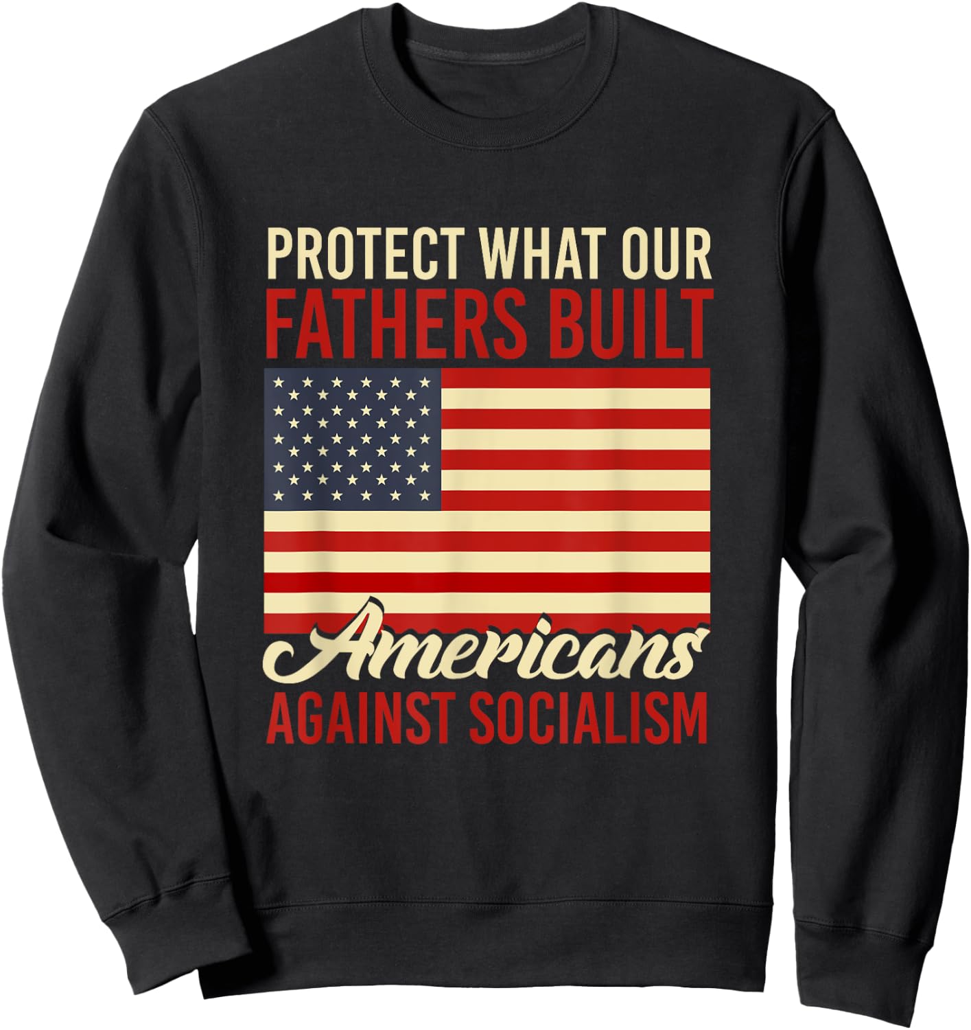 Americans Against Socialism Anti Socialism Sweatshirt - Sweatshirt | Black