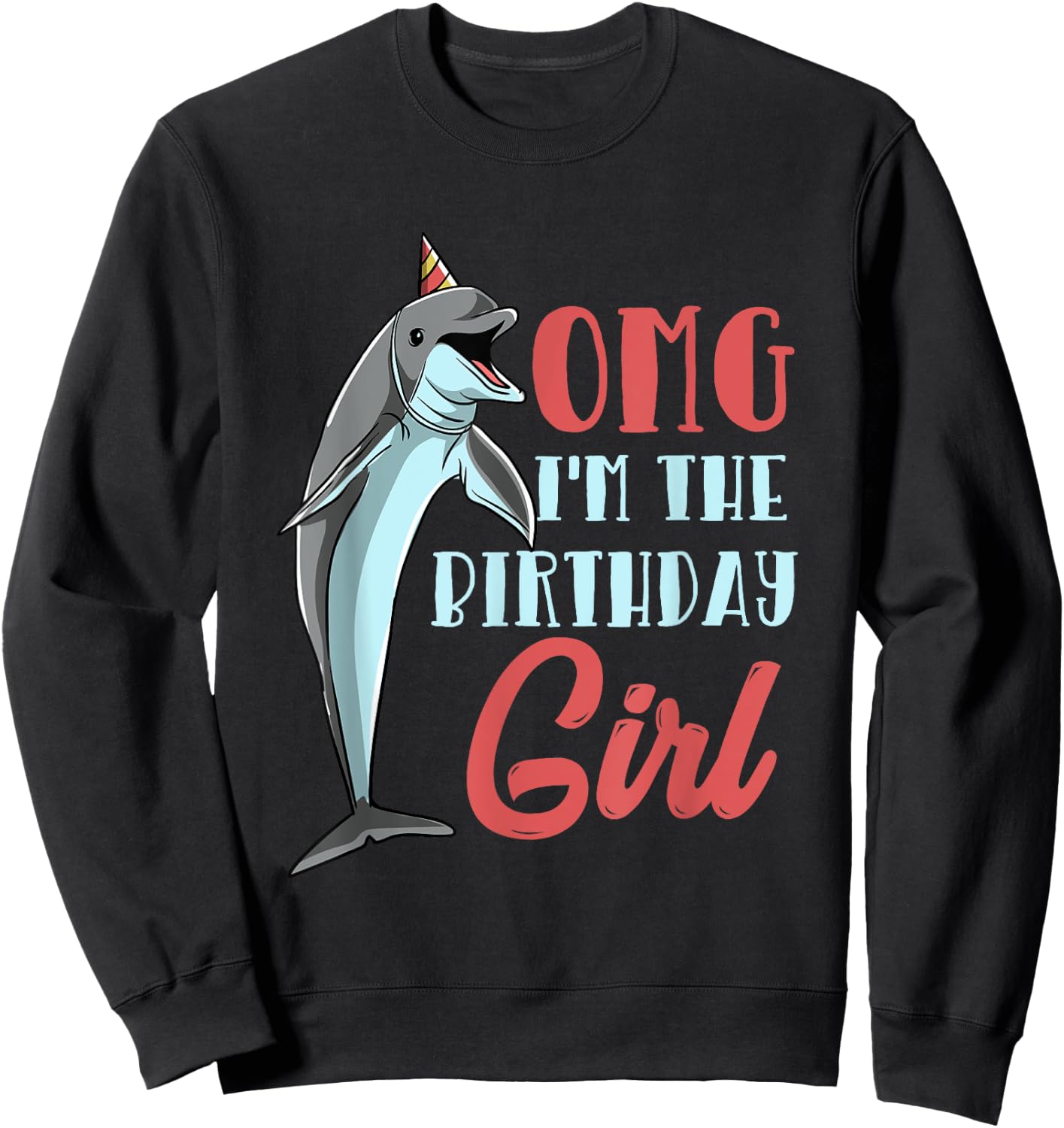 Dolphin Birthday Women Cute Dolphin Girl Sweatshirt - Sweatshirt | Black