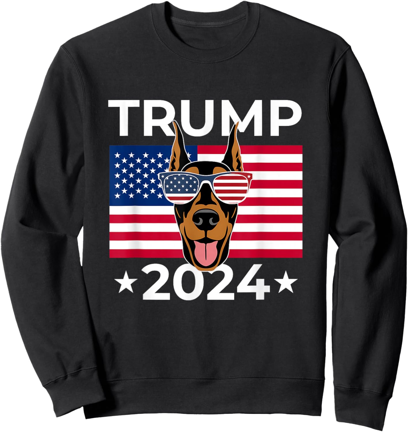 US Election Vote Trump 2024 Doberman Pinscher Dog USA Flag Sweatshirt - Sweatshirt | Black