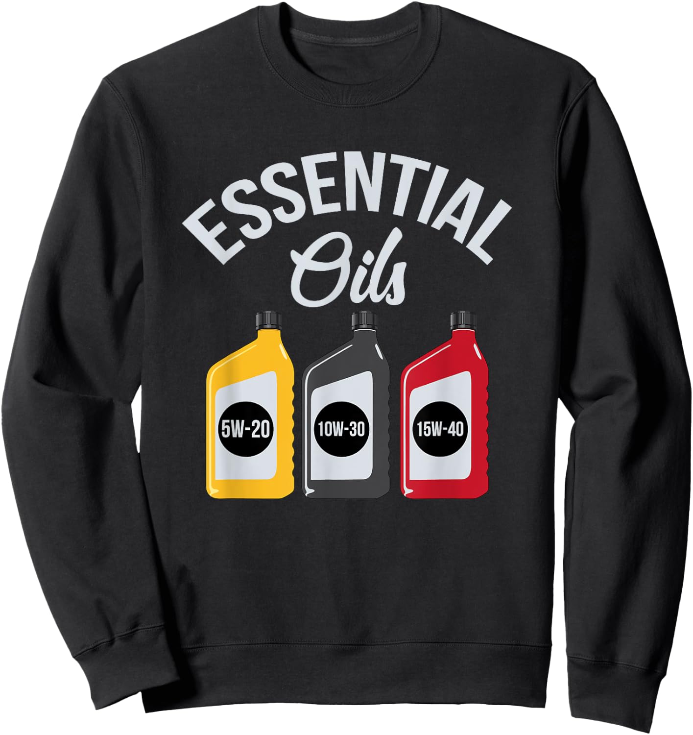 Essential Oils Funny Car Mechanic Oil Change Sweatshirt - Sweatshirt | Black
