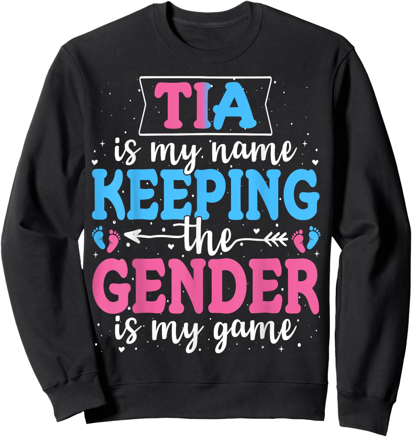 Keeper Of The Gender Tia Baby Announcement Family Party Sweatshirt - Sweatshirt | Black