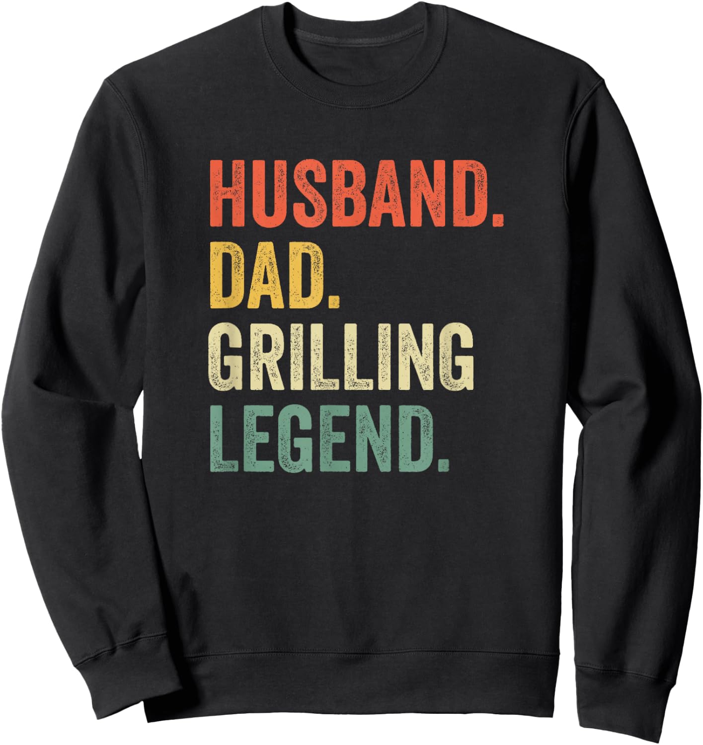 Grilling BBQ Father Funny Husband Grill Dad Legend Sweatshirt - Sweatshirt | Black