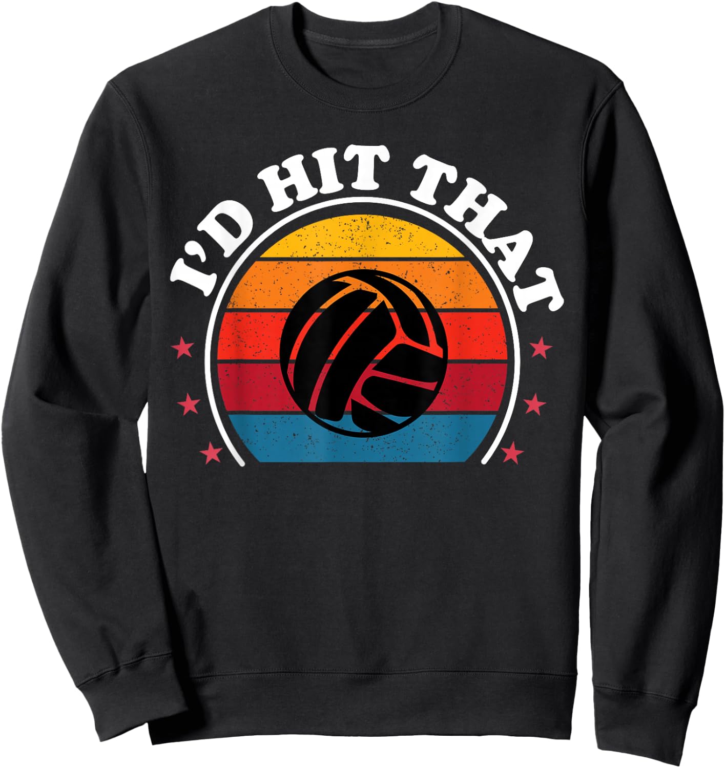 Retro I'd Hit That Funny Volleyball Player Girls Women Sweatshirt - Sweatshirt | Black