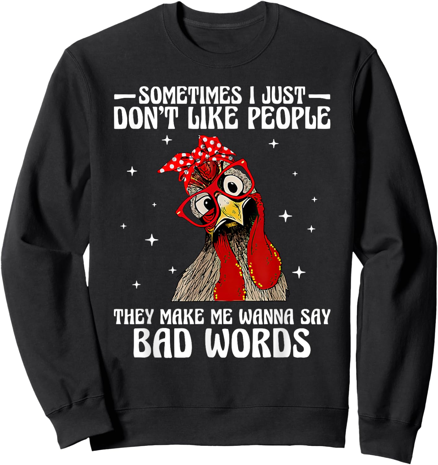 Sometimes I just don't like people they make me wanna say Sweatshirt - Sweatshirt | Black