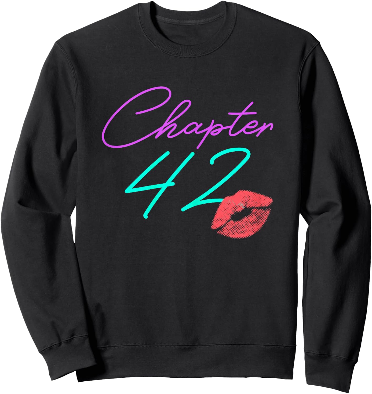 42nd Birthday Funny Pink Women Gift Sweatshirt - Sweatshirt | Black
