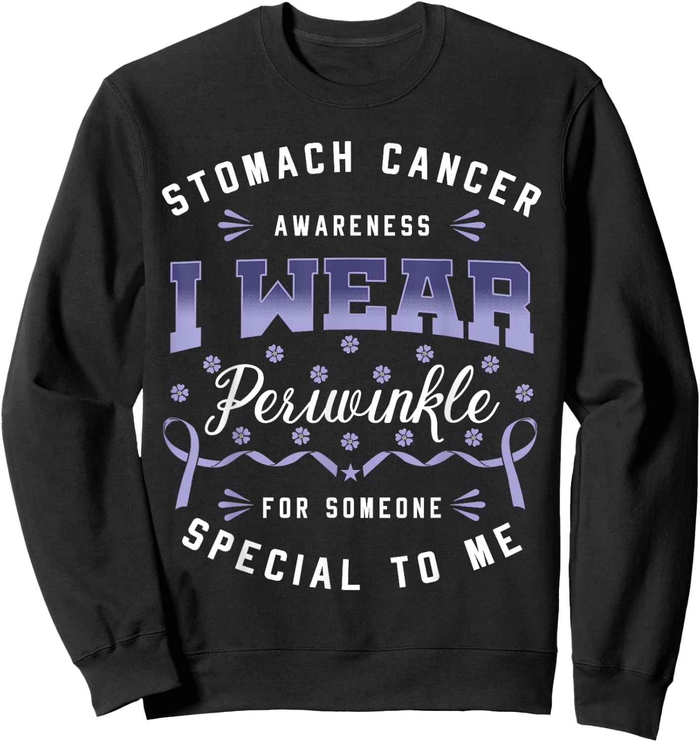 Stomach Cancer Awareness I Wear Periwinkle Gastric Survivor Sweatshirt - Sweatshirt | Black