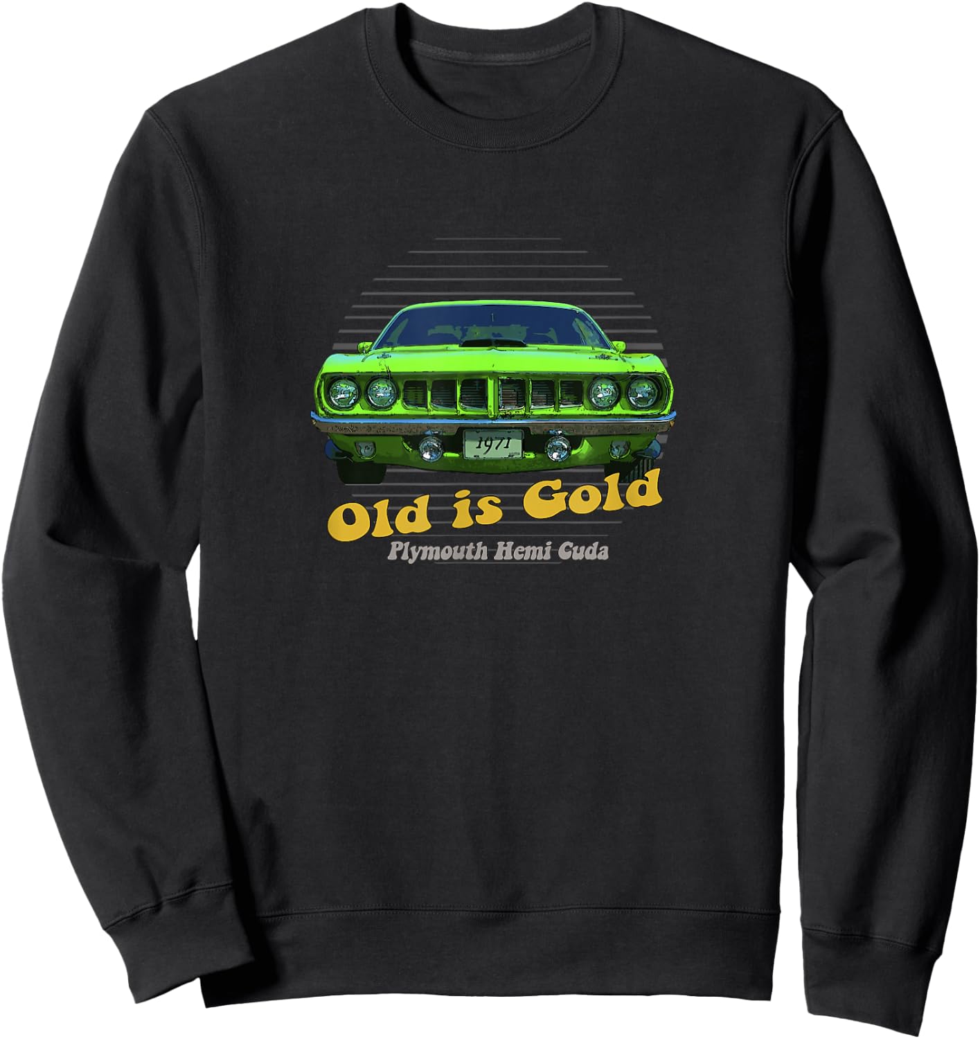 Plymouth Hemi Cuda American Muscle Car Old is Gold Sweatshirt - Sweatshirt | Black