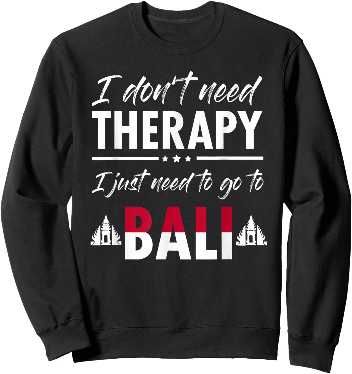 Bali Travel Gift Indonesia Asian Lover Sweatshirt - Sweatshirt | Black