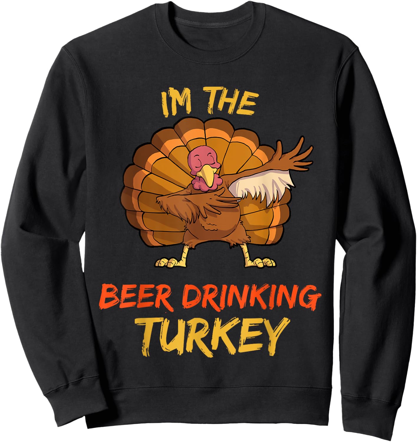 Beer Turkey Matching Family Group Thanksgiving Party PJ Sweatshirt - Sweatshirt | Black