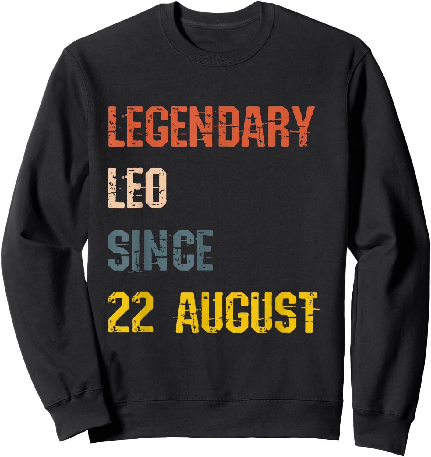 Leo Legend Since 22 August Birthday Sweatshirt - Sweatshirt | Black