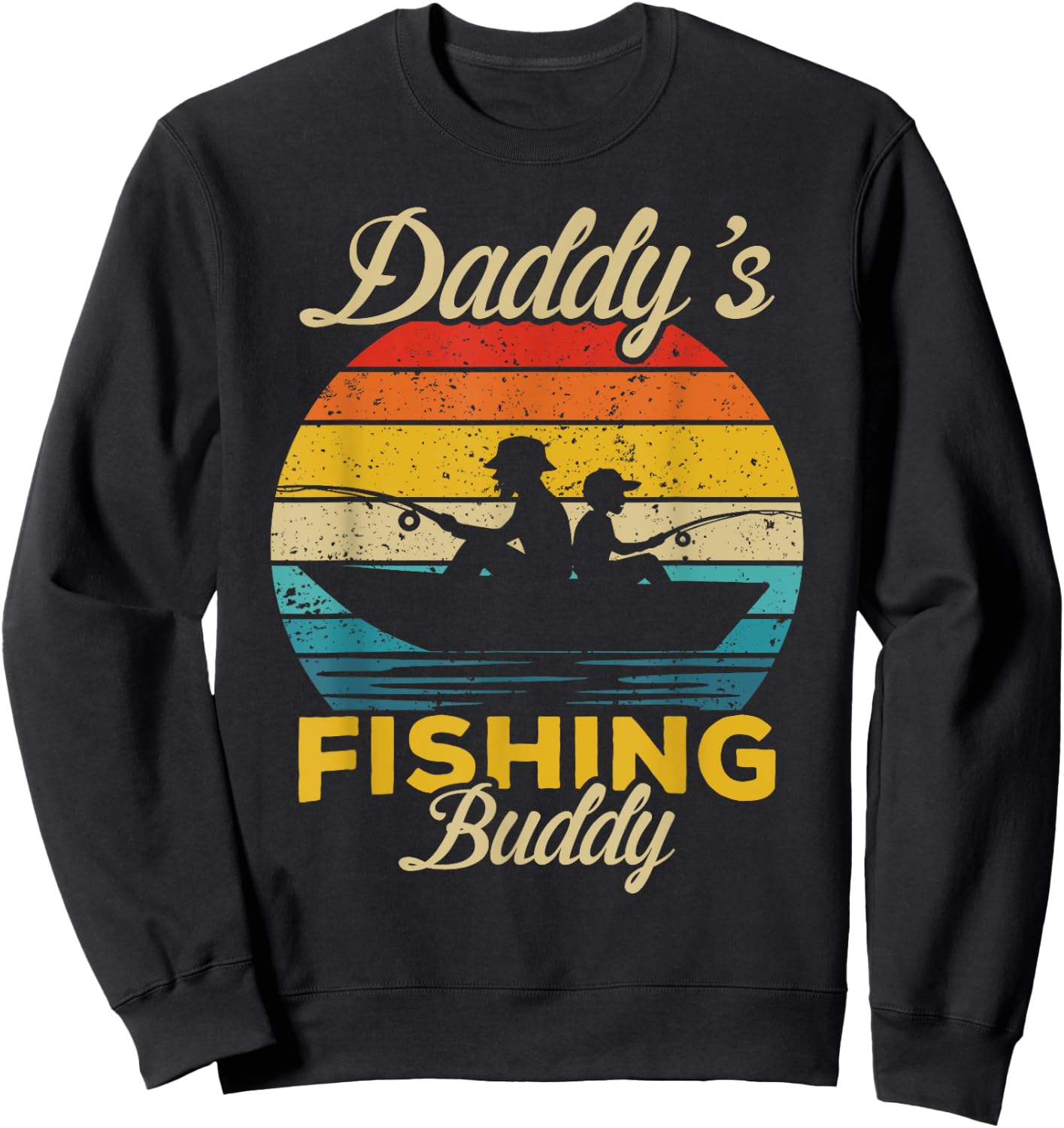 Daddy's Fishing Buddy funny retro dad son Gift fisherman Sweatshirt - Sweatshirt | Black