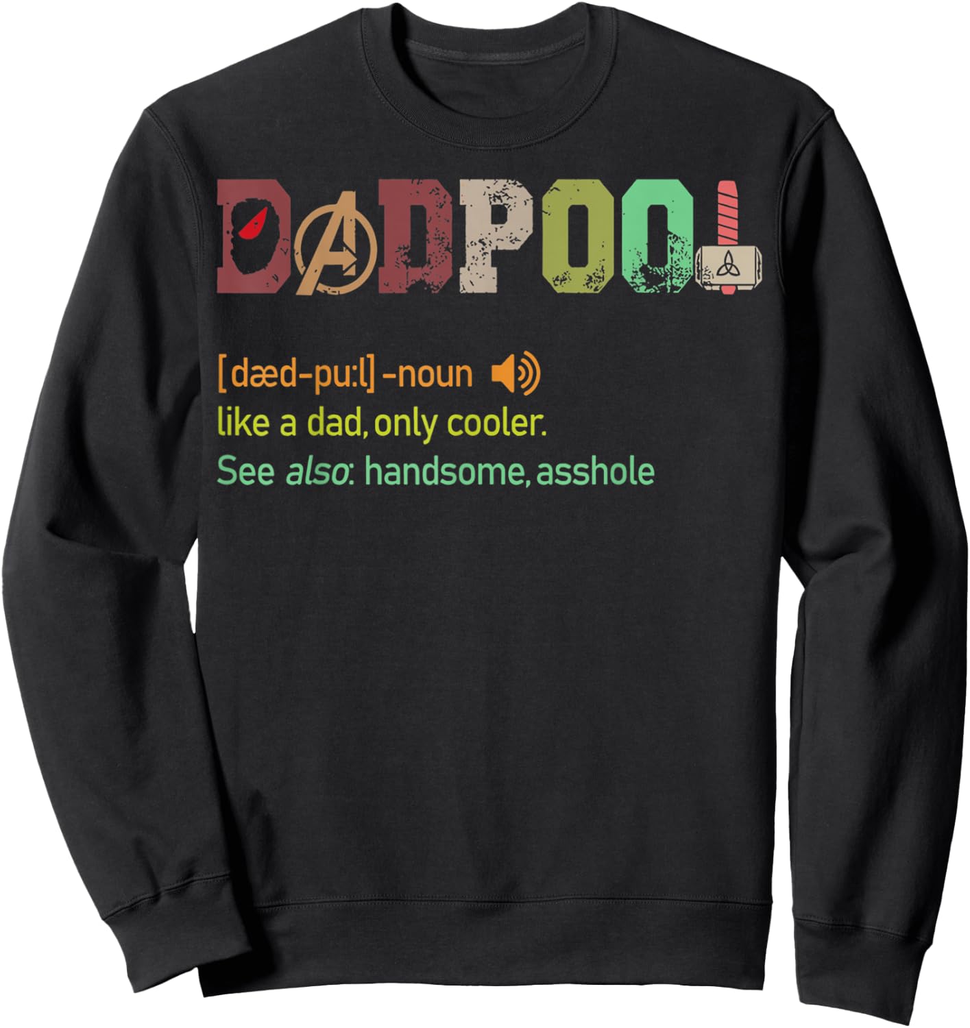 Dad-pool like a dad but only cooler Fathers day gift Classic Sweatshirt - Sweatshirt | Black