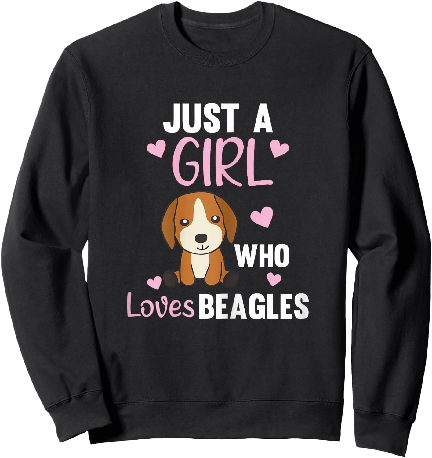 Just A Girl Who Loves Beagles Kawaii Dog Beagle For Girls Sweatshirt - Sweatshirt | Black
