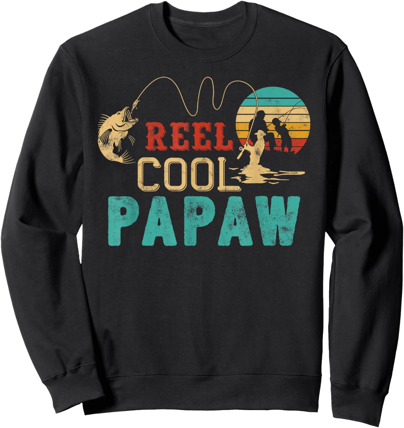 Fishing Reel Cool Papaw Father’s day gift Fisherman Papaw Sweatshirt - Sweatshirt | Black