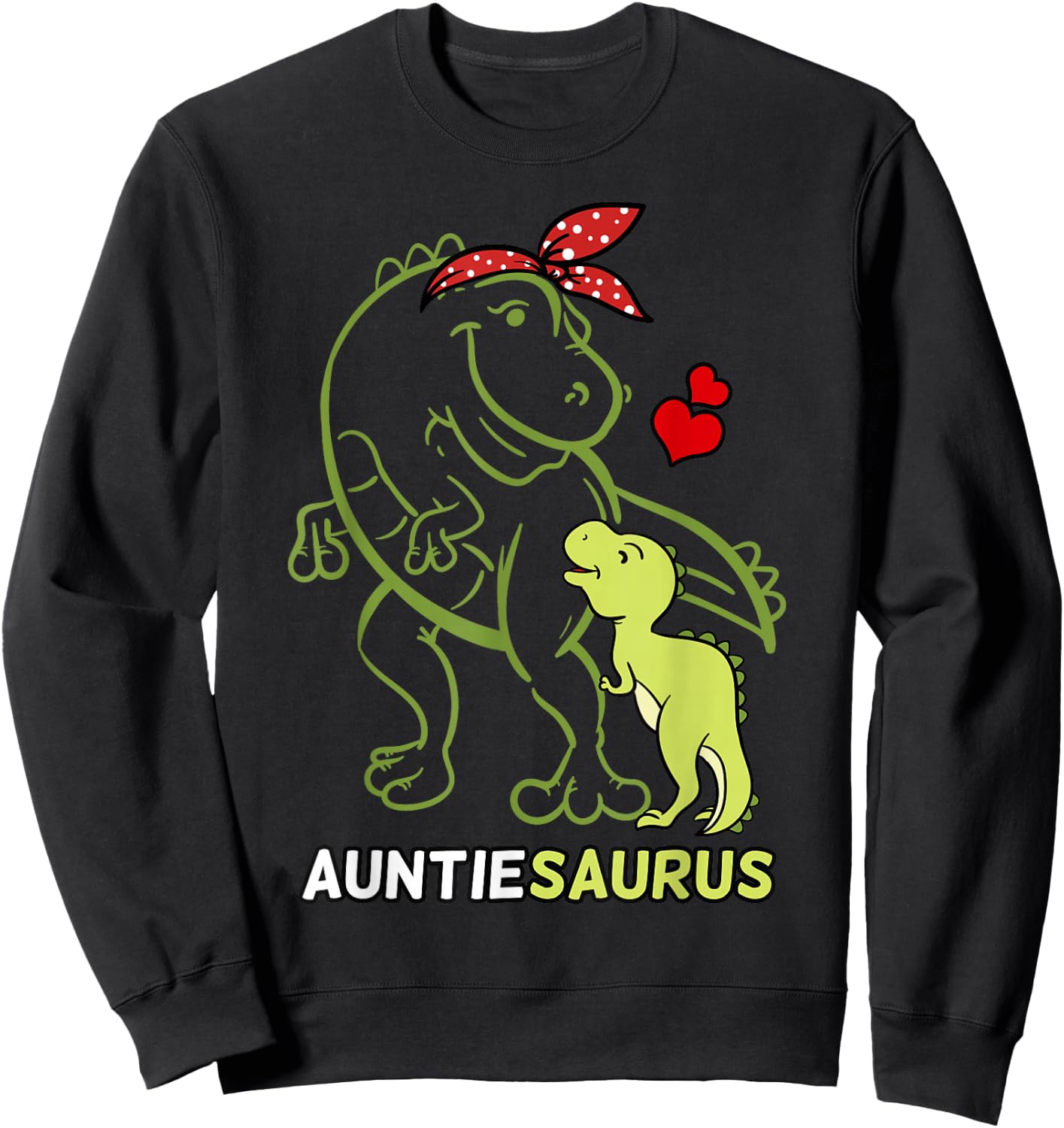 Auntiesaurus Auntie Tyrannosaurus Dinosaur Baby Sweatshirt - Sweatshirt | Black