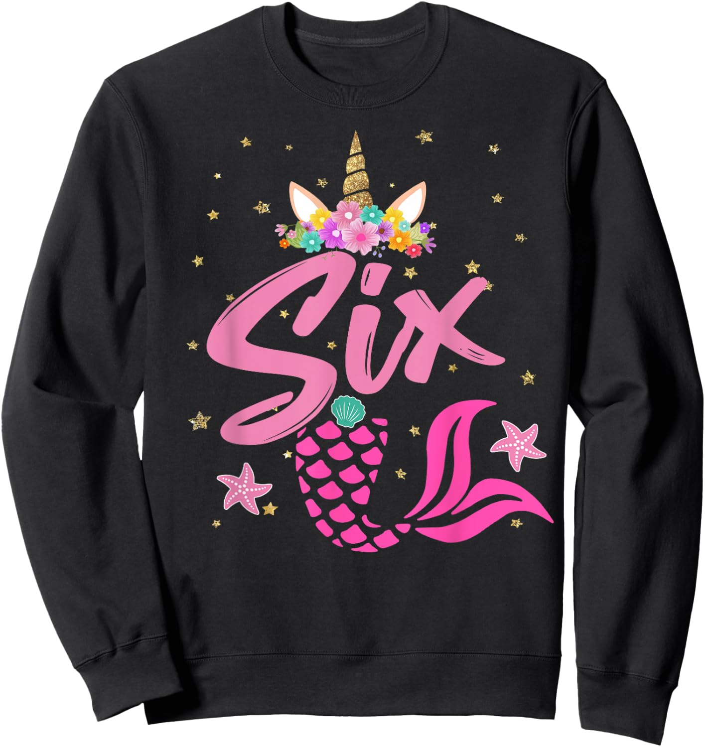 Unicorn Birthday Girl 6 Years Old Gift 6th B-day Sweatshirt - Sweatshirt | Black