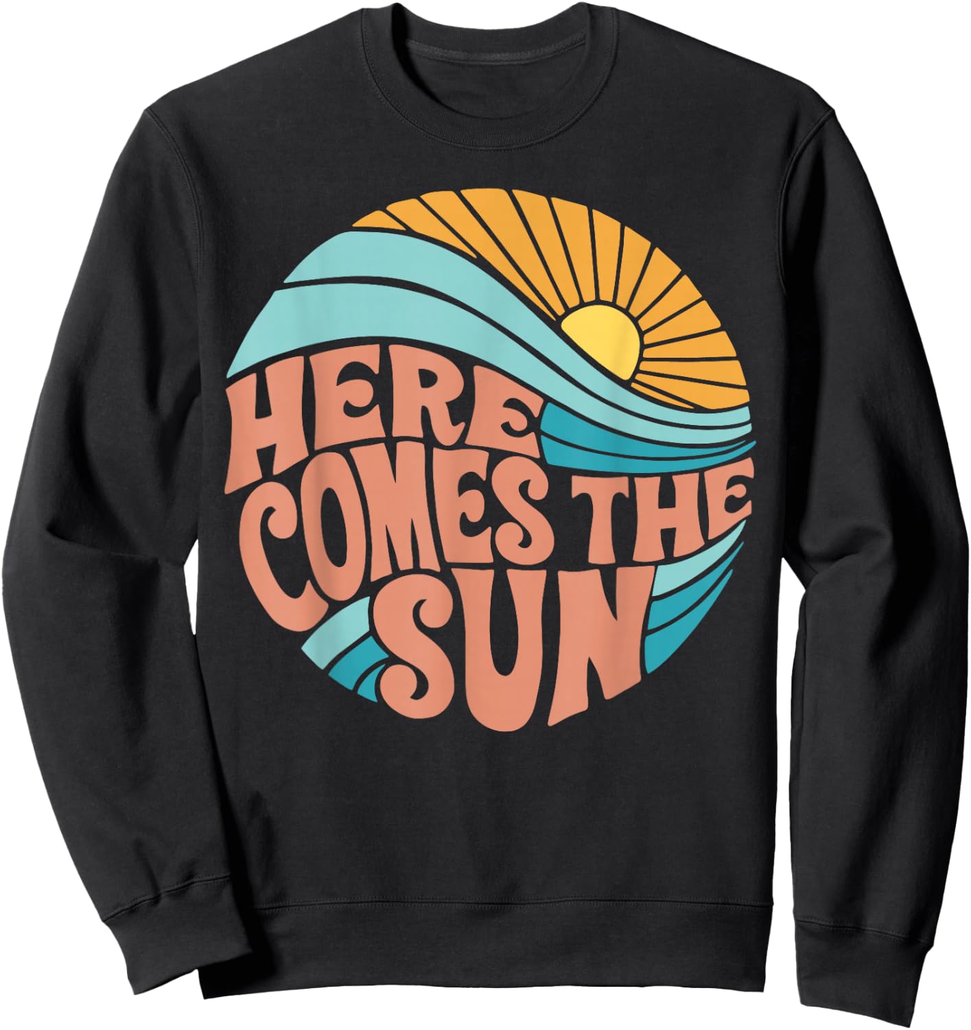 Here_Comes_The_Sun Sweatshirt - Sweatshirt | Black