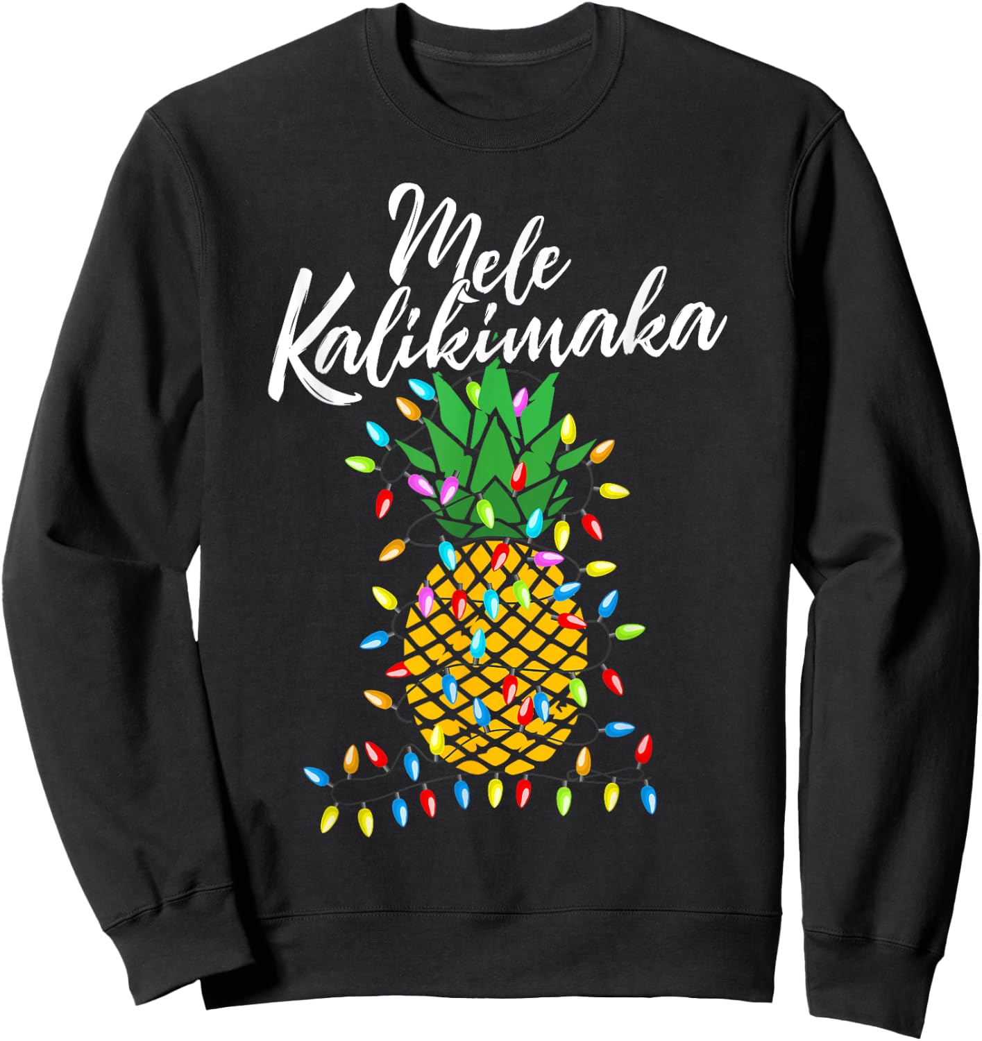 Mele Kalikimaka Pineapple Hawaii - Merry Christmas Sweatshirt - Sweatshirt | Black