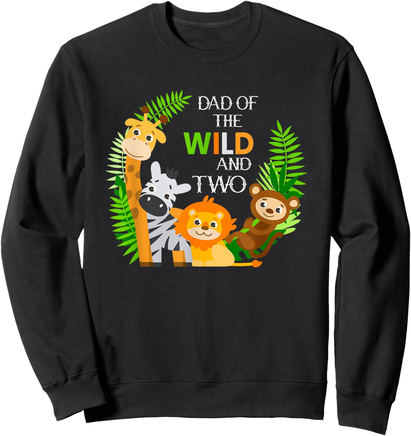 Dad Of The Wild And Two Zoo Theme Bday Party Cute Zoo Staff Sweatshirt - Sweatshirt | Black