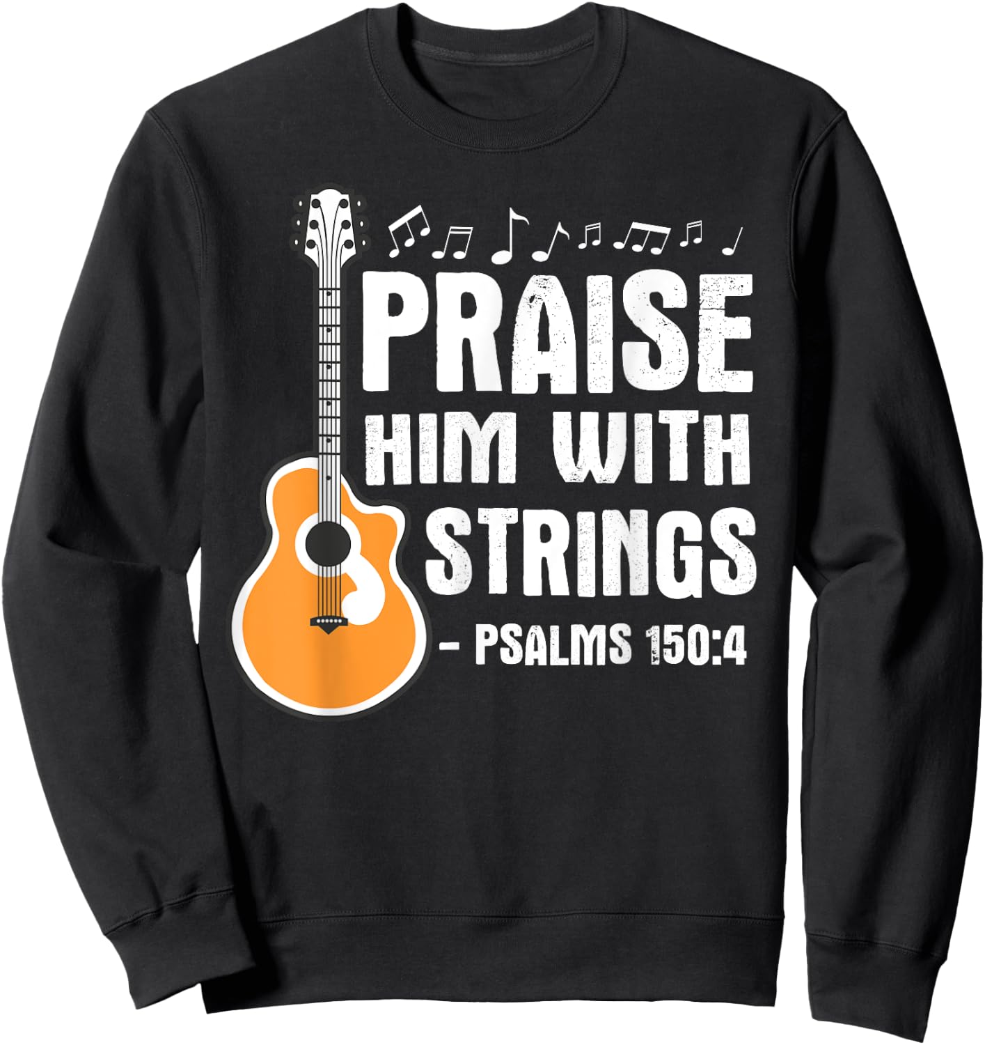 Praise Him With Strings Christian Musician Worship Leader Sweatshirt - Sweatshirt | Black