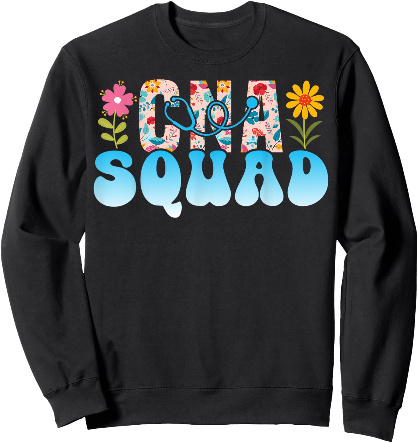 CNA Squad Appreciation Floral Sweatshirt - Sweatshirt | Black