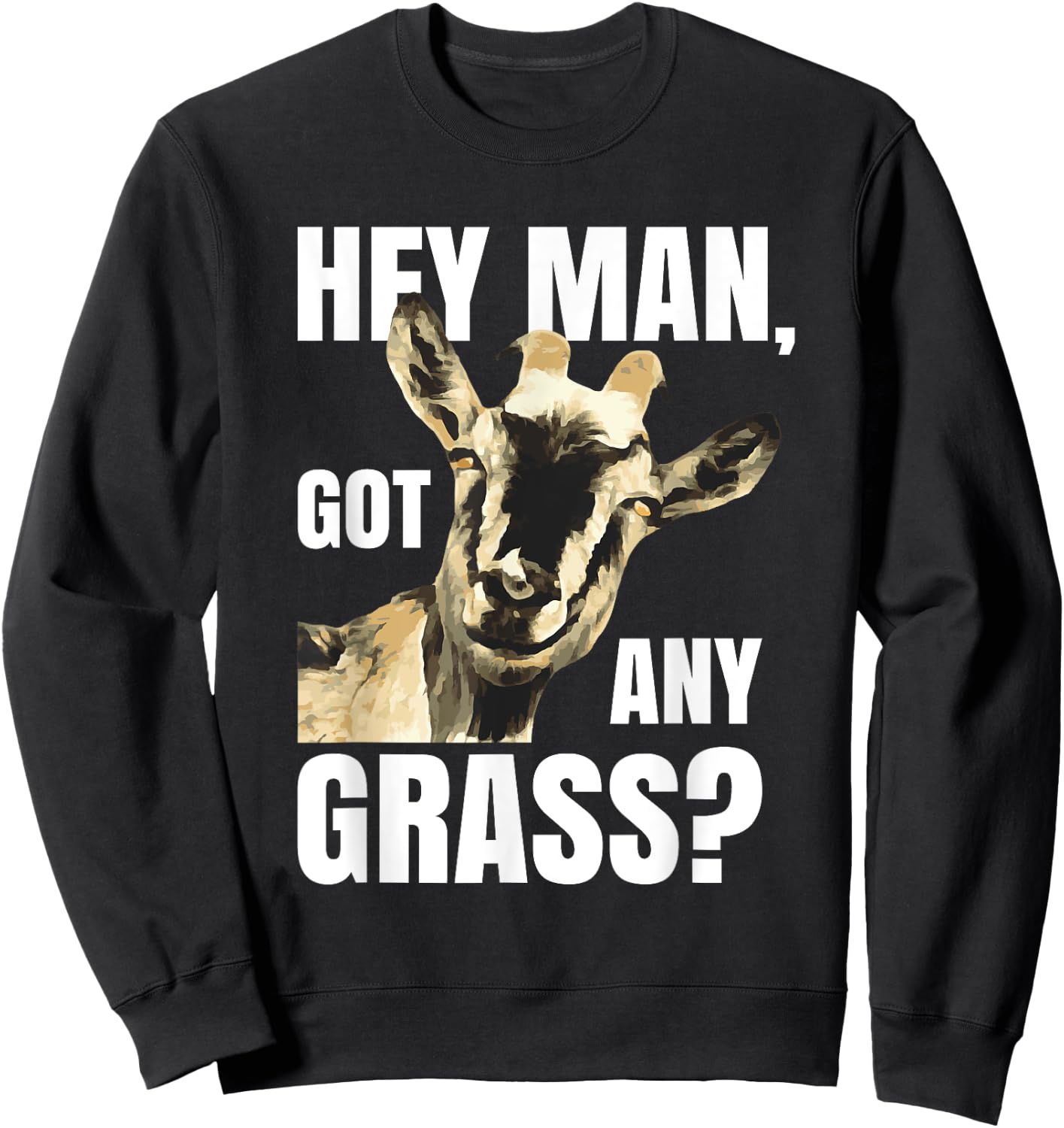 Farm Animal Pun Goat Shirts | Pets Meme Funny Goat Sweatshirt - Sweatshirt | Black