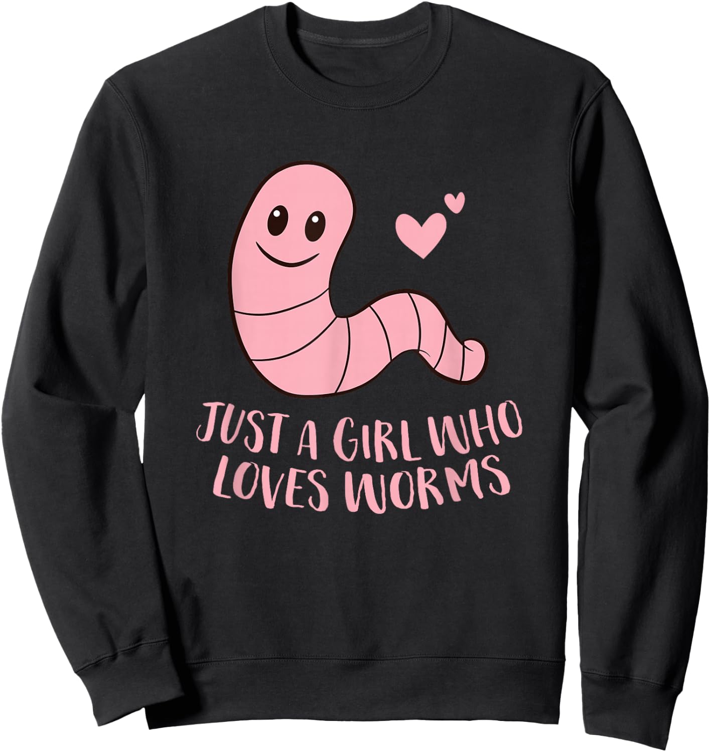 Just a Girl Who Loves Worms Cute Worm Girl Small Sweatshirt - Sweatshirt | Black