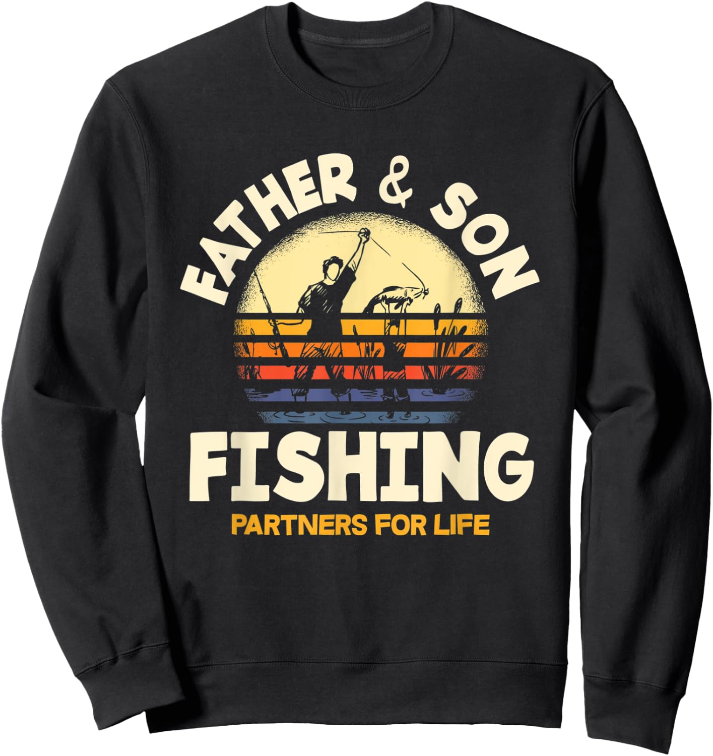Father and Son Fishing Partners For Life Funny Fishing Sweatshirt - Sweatshirt | Black