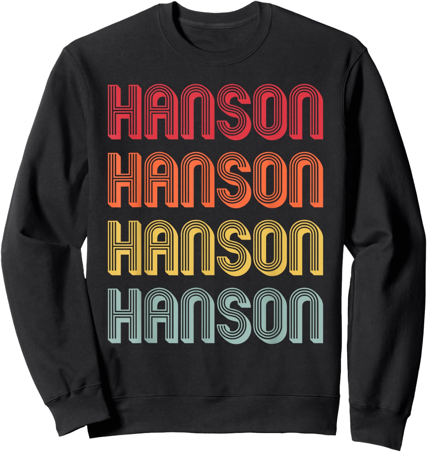 Customized Last Name Custom Family Christmas Team Hanson Gift Surname Funny Retro Vintage 80s Birthday Reunion Sweatshirt - Sweatshirt | Black