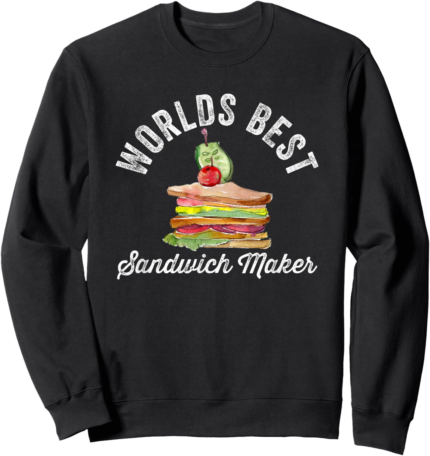 Worlds Best Sandwich Maker Grill Cheese Egg Breakfast Chef Sweatshirt - Sweatshirt | Black