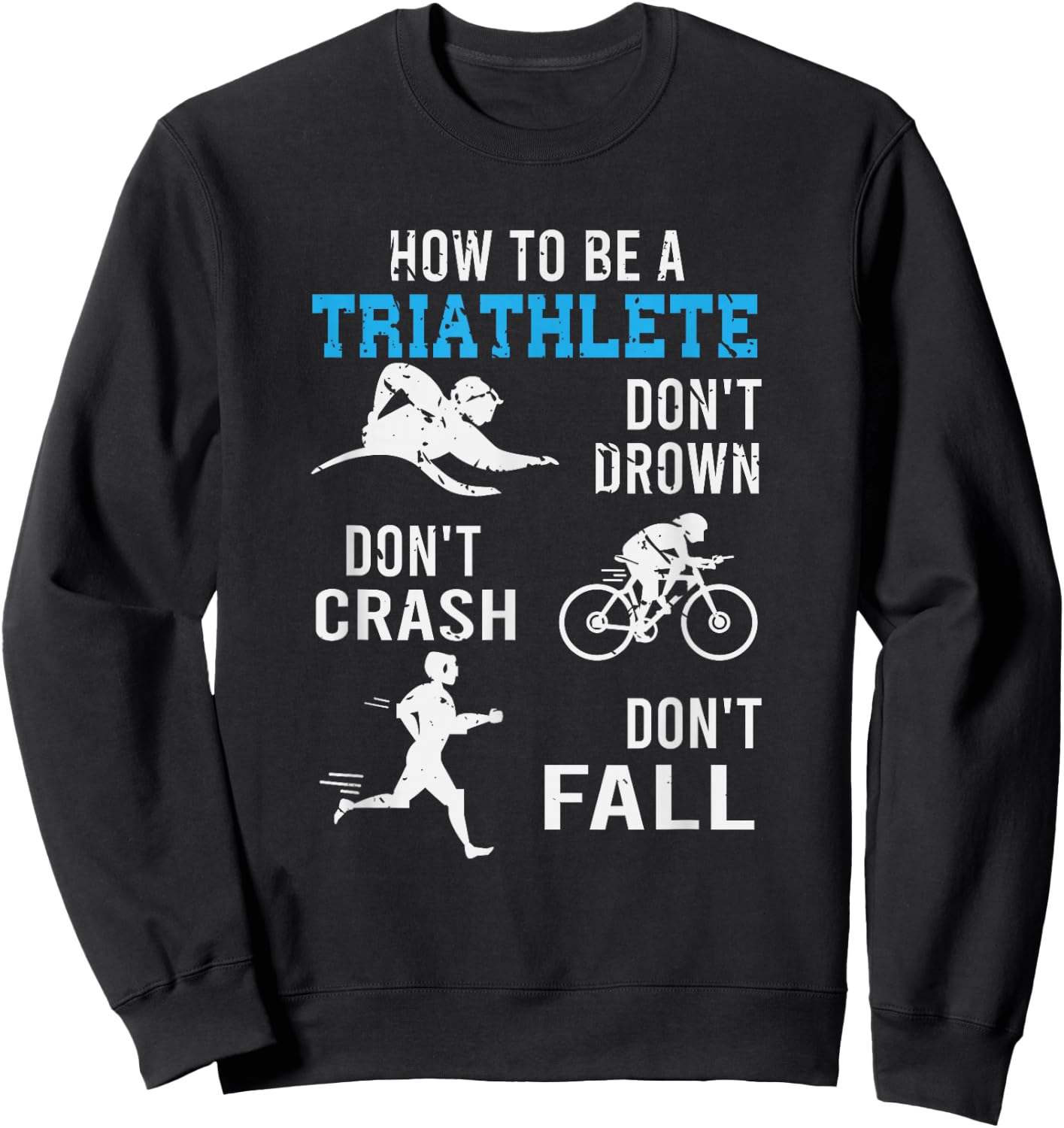 Funny Triathlete Gift Triathlon Sweatshirt - Sweatshirt | Black